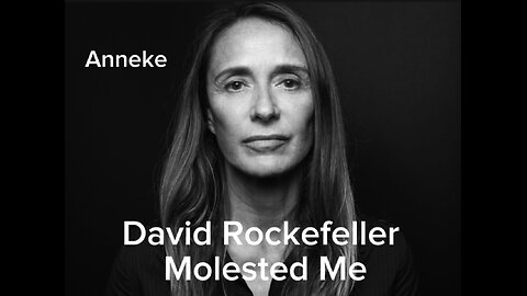 Anneke Lucas Shocking David Rockefeller Tell All
