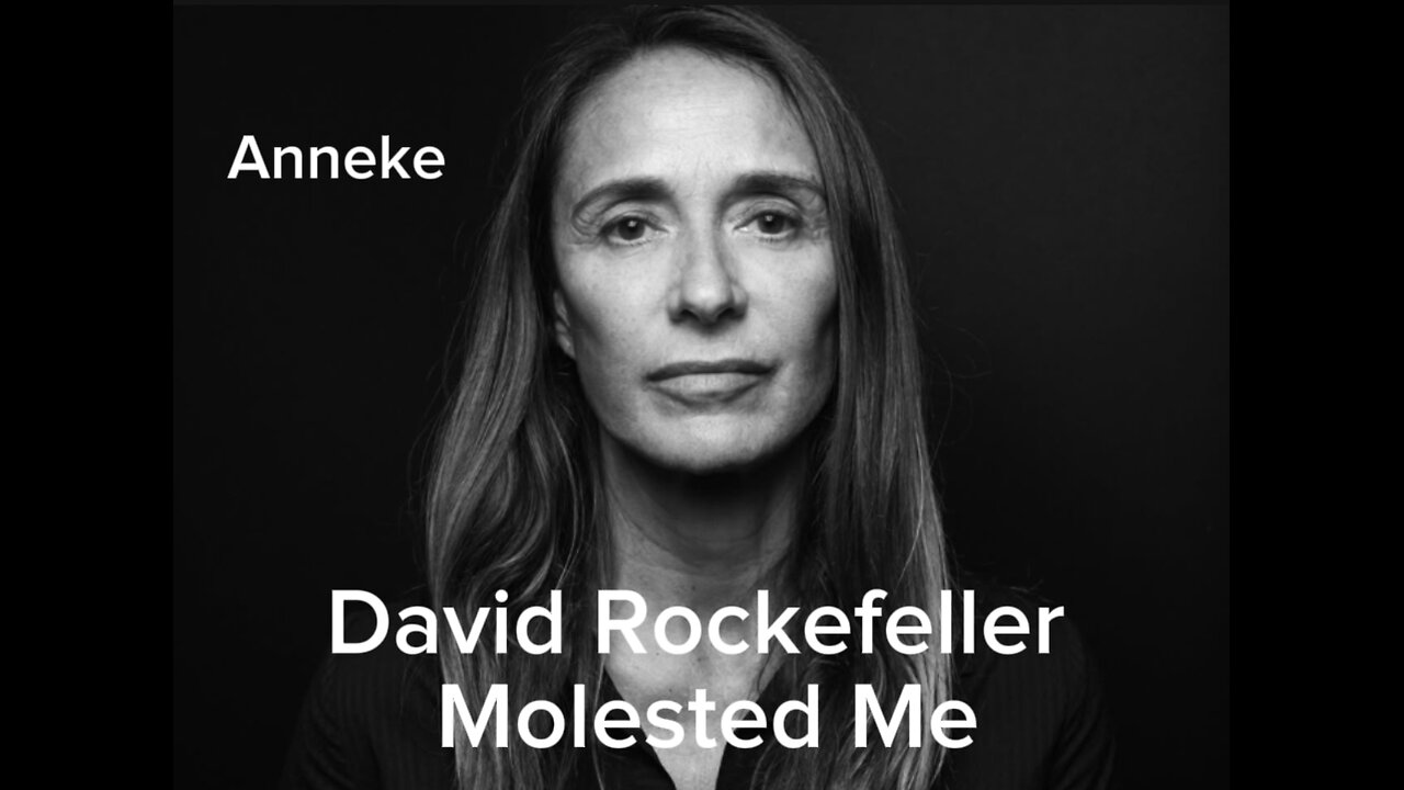 Anneke Lucas Shocking David Rockefeller Tell All