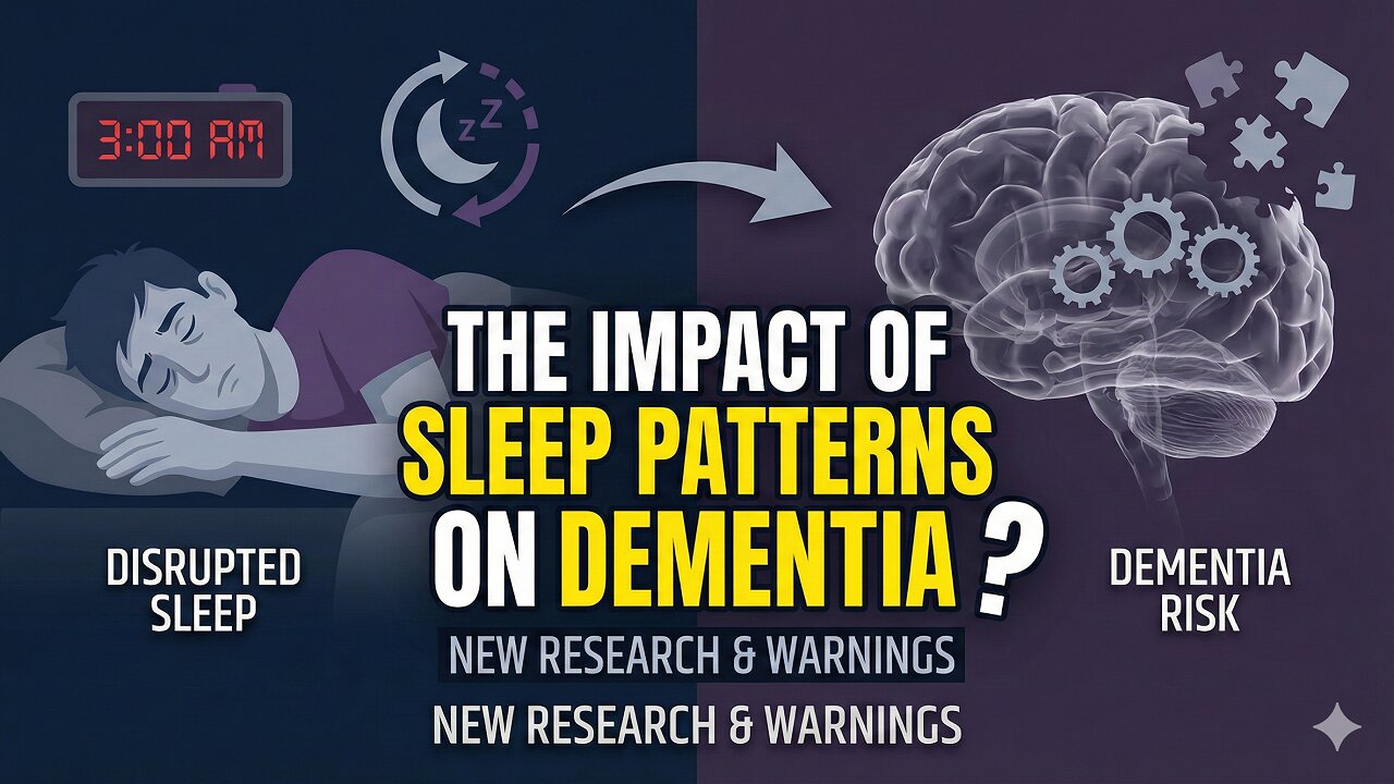 The Impact of Sleep Patterns on Dementia