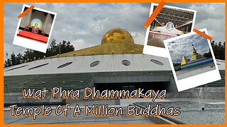 Wat Phra Dhammakaya: Thailand’s Largest Temple Complex - Tradition Meets Modernity in Thai Buddhism