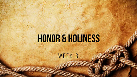 Honor And Holiness