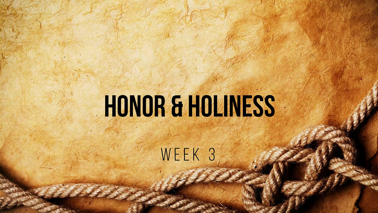 Honor And Holiness