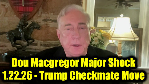Douglas Macgregor Major Shock - Trump Checkmate Move