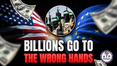 FOLLOW THE MONEY: U.S. AND EUROPE’S AID TO PALESTINIANS ENDS UP REWARDING TERRORISTS