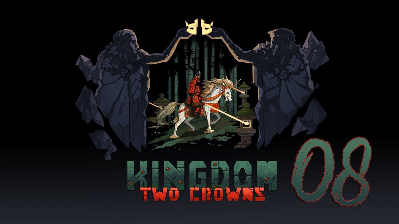 Kingdom Two Crowns 008 Shogun Playthrough