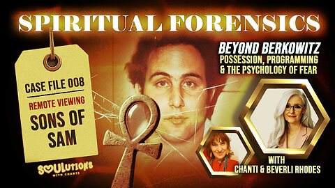 Case File 008 | Remote Viewing Sons of Sam: Possession, Programming & the Psychology of Fear