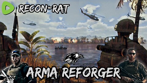 RECON-RAT - ARMA Reforger Vietnam - Welcome to the NAM!