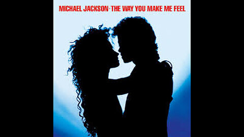 Michael Jackson - The Way You Make Me Feel