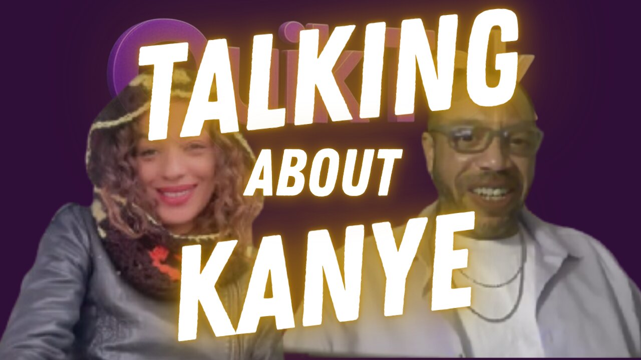 Talking About Kanye