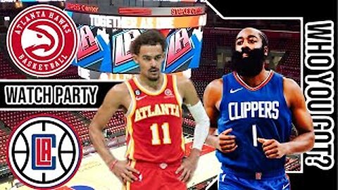 Atlanta Hawks vs LA Clippers | Live Play by Play | Reaction Watch Party Stream | NBA 2024 Game 🏀🔥