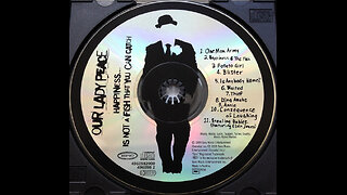1999 - Our Lady Peace - Happiness... Is Not A Fish That You Can Catch [FULL ALBUM][BONUS TRACK]