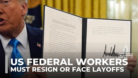 US federal workers face deadline to resign or risk layoffs