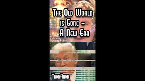 TronAnon - "The Old World is Gone - A New Era" | #SHORTS