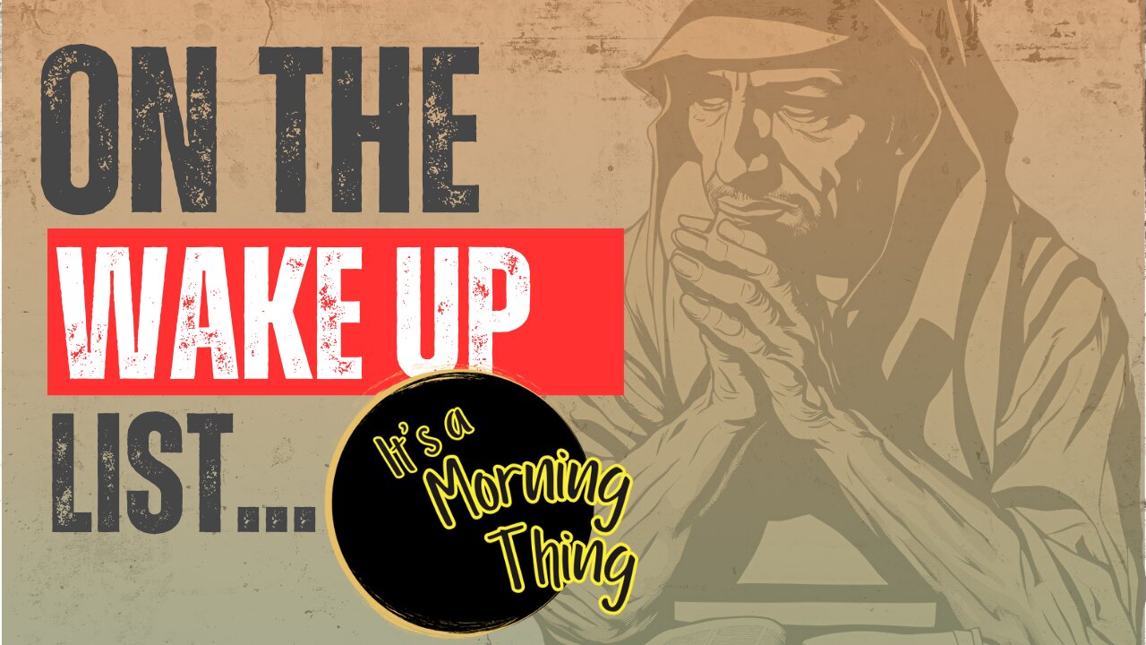 Grateful To Be On The Wake Up List... The New Morning Norm - It's a Morning Thing