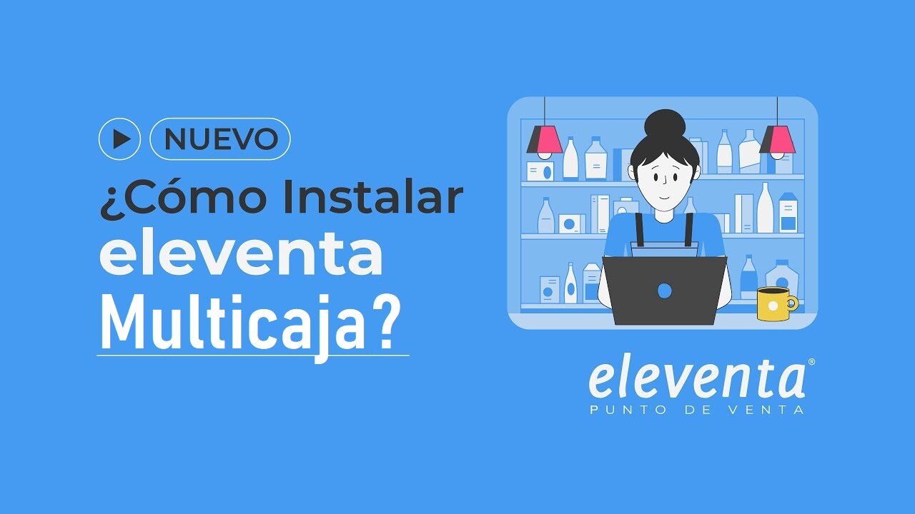 ✅ ¿Cómo instalar eleventa MULTICAJA - eleventa® 5.20 Punto de Venta - 2025