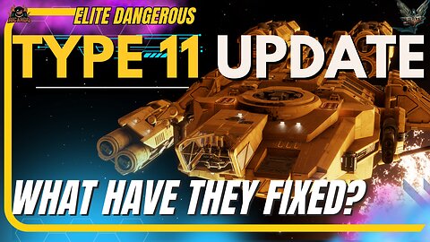 Elite Dangerous Lakon Type 11 Update - What have they Fixed?