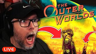 🔴LIVE - THE OUTER WORLDS - A VERY UNDERRATED RPG