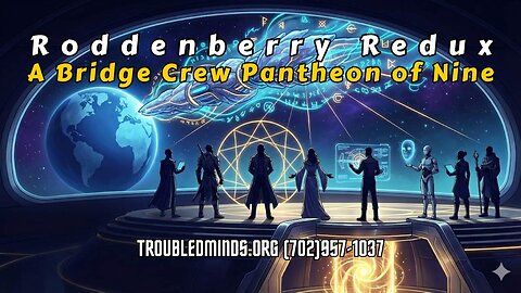 Rodenberry Redux - A Bridge Crew Pantheon of Nine