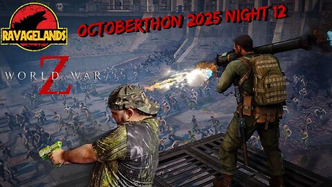 WWZ Episode 2 Chapter 2 | Octoberthon 2025 Night 12