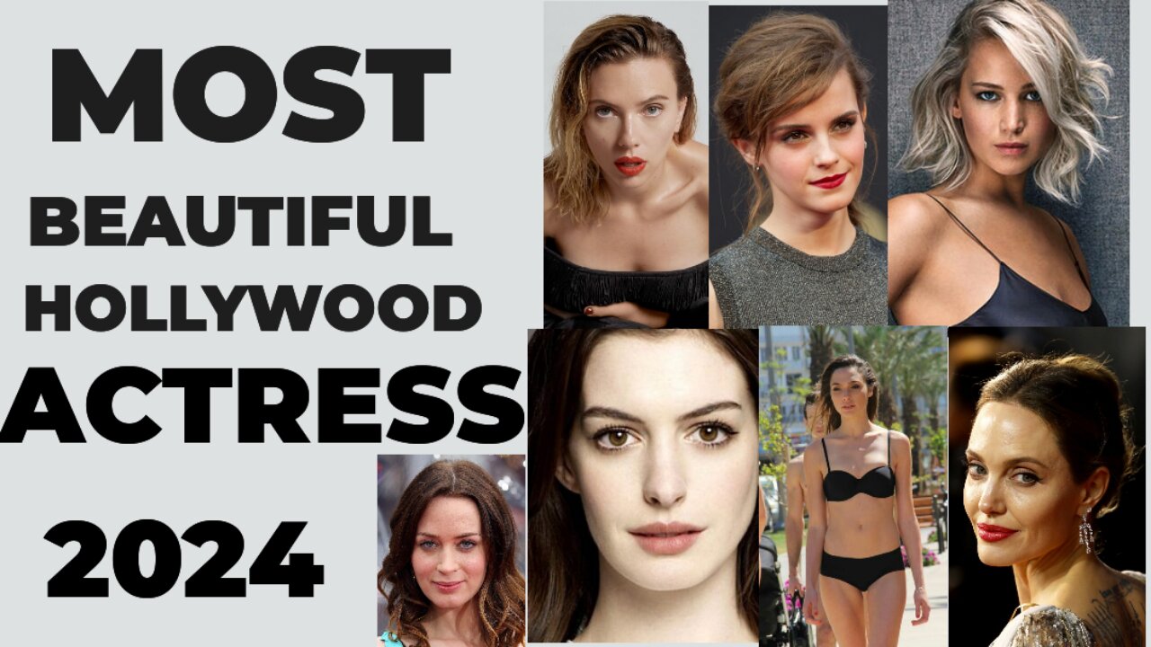 MOST Beautiful Hollywood Actress 2024