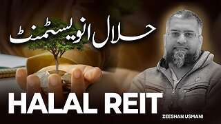Halal REIT | حلال انویسٹمنٹ | Zeeshan Usmani