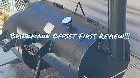 Brinkmann Offset Smoker Review