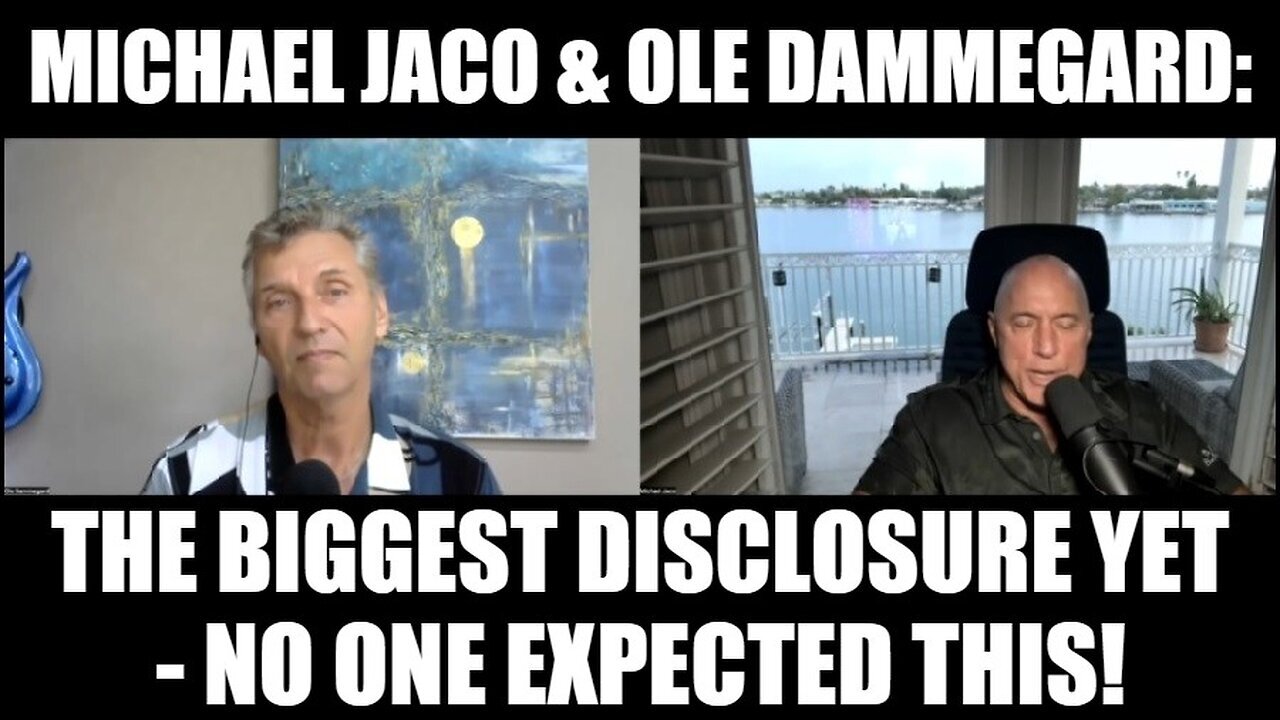 *** MUST WATCH *** - Michael Jaco & Ole Dammegard - The Biggest Disclosure Yet - No One Expected This!