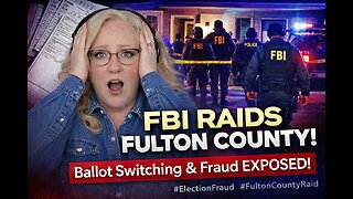 FINALLY! FBI RAIDS FULTON COUNTY GEORGIA ELECTION FACILITY!