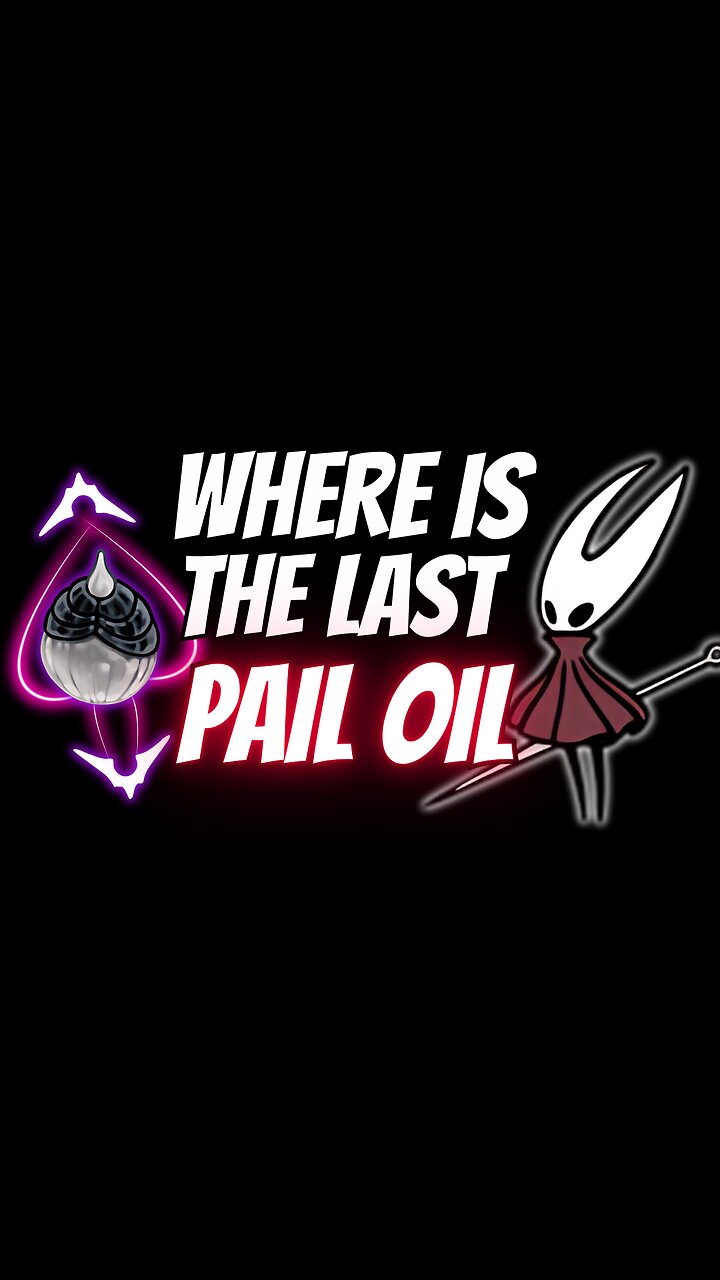 How To Get The Last Pail Oil Silksong HollowKnight