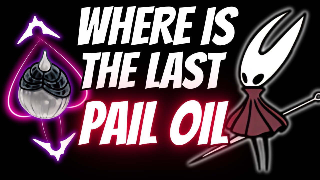 How To Get The Last Pail Oil Silksong HollowKnight