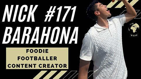 Nick Barahona (Foodie, Footballer, Content Creator) #171 #podcast #food