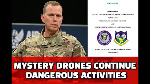 🚨 NORTHCOM General Confirms Dangers of Mystery Drones! | Leak Project