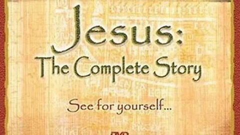 Jesus: The Complete Story (Documentary, 2001)