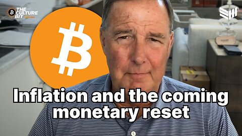 Lawrence Lepard: Inflation Outlook, Coming Bitcoin "Monetary Reset"? | The Culture Bit