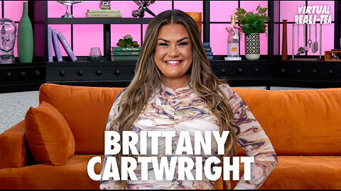 Brittany Cartwright gets real with 'Virtual Reali-Tea' about 'Special Forces' exit, new beau