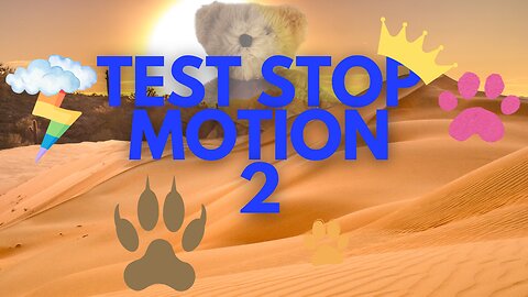 Test stop motion 2