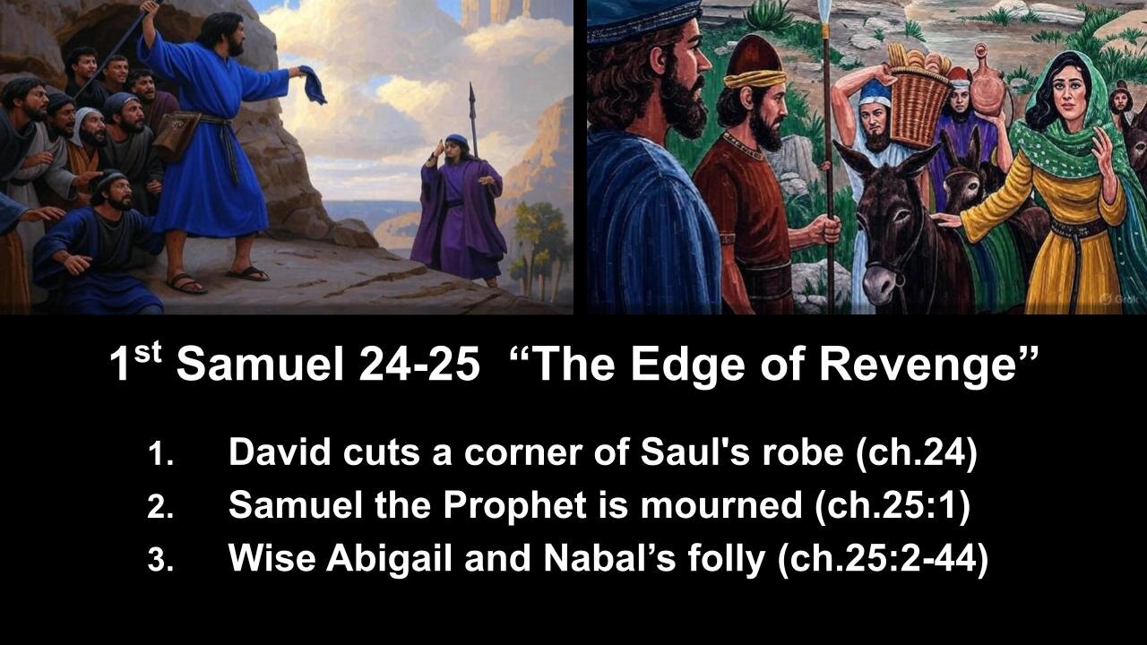 1st Samuel 24-25 “The Edge of Revenge” - Calvary Chapel Fergus Falls