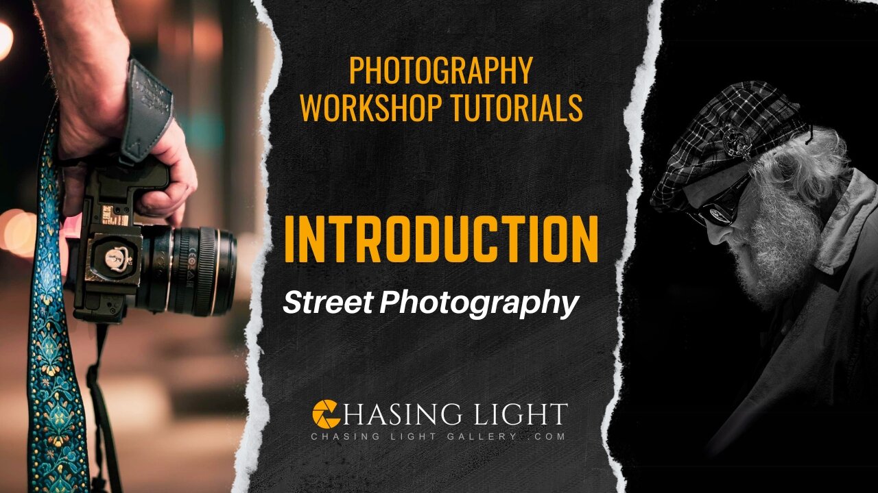 Photography Workshop Tutorials - INTRODUCTION - Street Photography | Chasing Light Gallery
