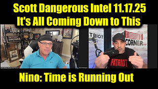 David Nino Rodriguez & Scott McKay Dangerous Intel 11.17.25 - Time is Running Out