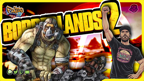 🔴Borderland 2 - Gaming on Rumble | Throttle Thursday & I'm Thirsty for Blood
