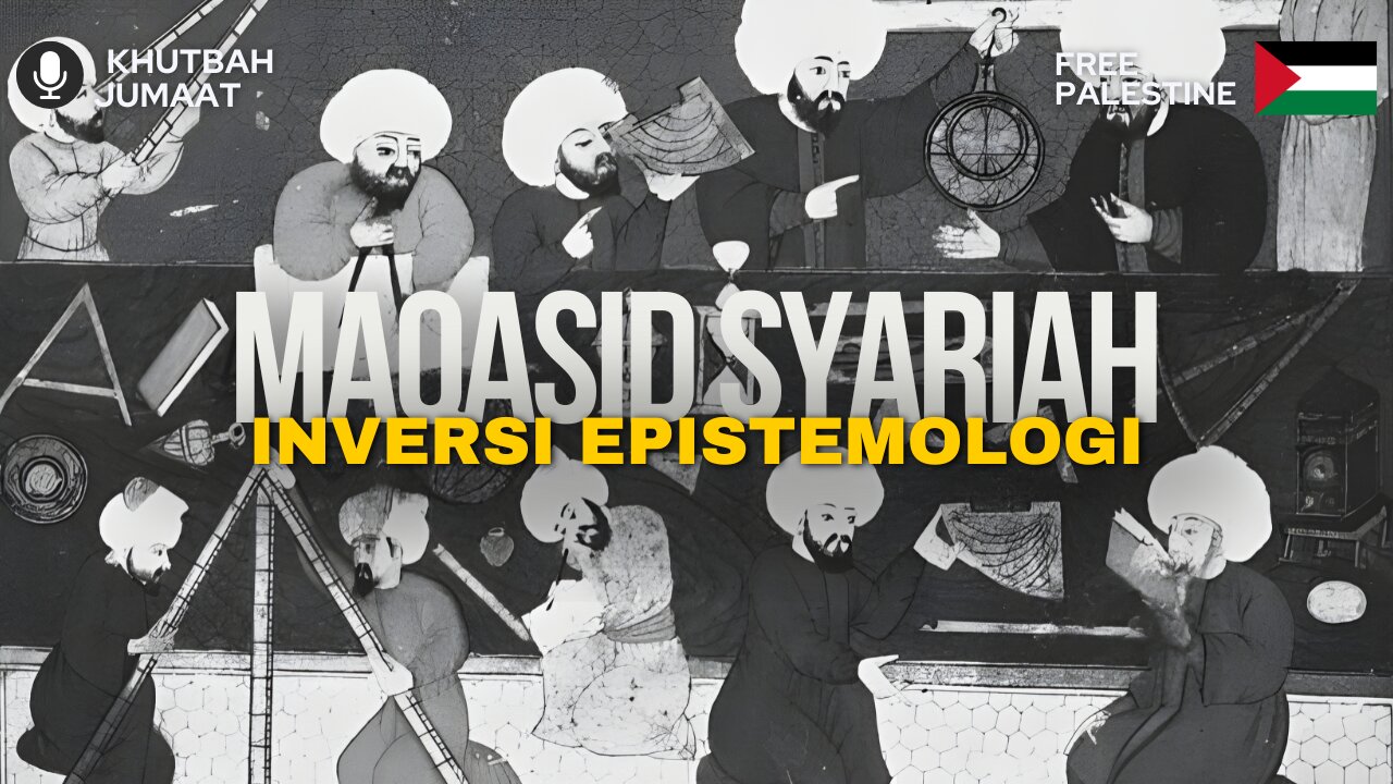MAQASID SYARIAH - Inversi Epistemologi |