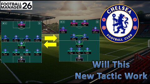 Will This Wild Tactic Work (3-3-4 Into 4-1-4-1) l Chelsea Save