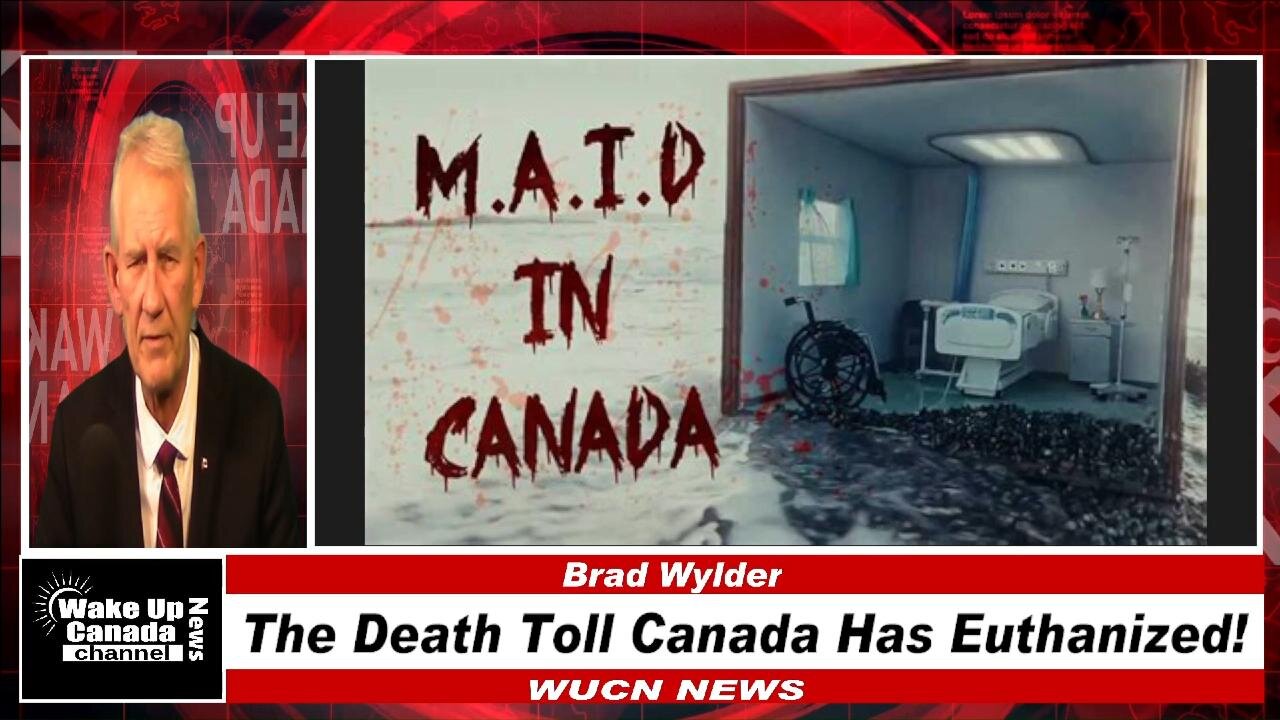 WUCN-Epi#439-The Death Toll Canada Has Euthanized!