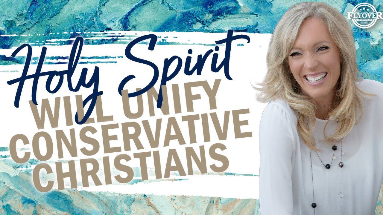 Holy Spirit will Unify Conservative Christians - The Prophetic Report with Stacy Whited