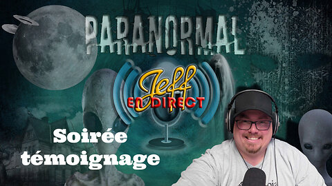 Soirée de témoignage paranormal