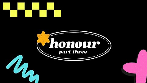 Honour: Part III // October 12, 2025