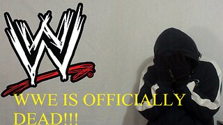 WWE Is Officially Dead!!! (GP17)