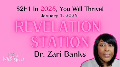 Revelation Station S2E1 Thrive in 2025 | Jan. 1, 2025