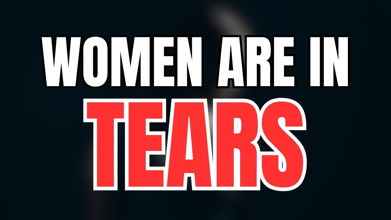 Women Are In Tears—As Men Avoid Them