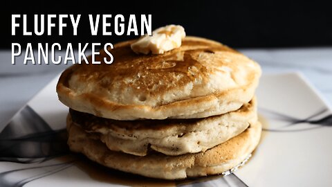 Fluffy Vegan Pancakes